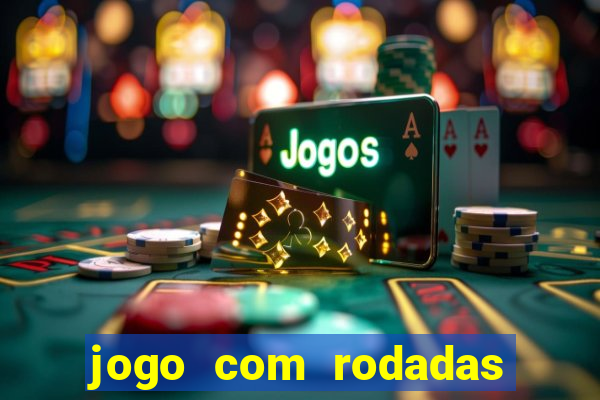 jogo com rodadas gratis sem deposito